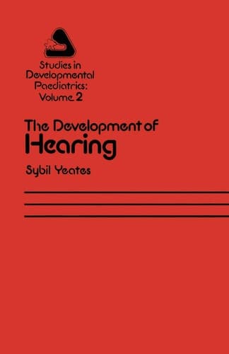 The Development of Hearing Its Progress and Problems