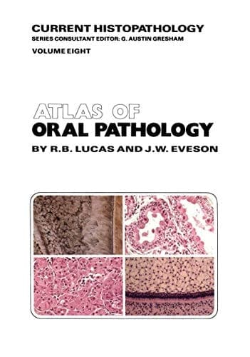 Atlas of Oral Pathology (Current Histopathology)