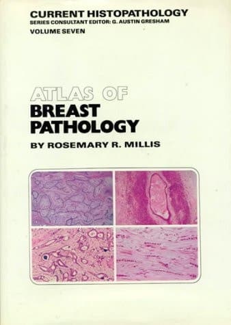 Atlas of Breast Pathology (Current Histopathology)