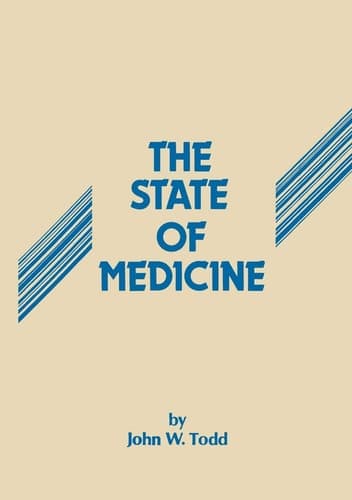 The State of Medicine: A Critical Review