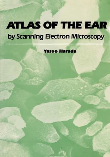 Atlas of the Ear By Scanning Electron Microscopy