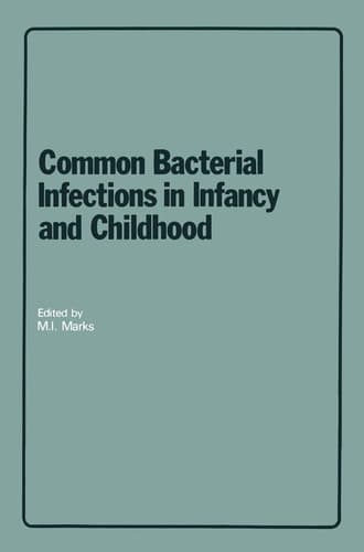 Common Bacterial Infections in Infancy and Childhood Diagnosis and Treatment