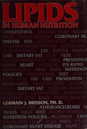 Lipids in Human Nutrition An Appraisal of Some Dietary Concepts