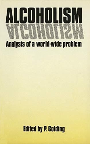 Alcoholism: Analysis of a World-Wide Problem