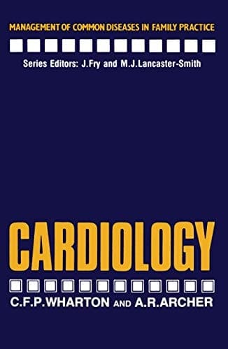 Cardiology (Management of Common Diseases in Family Practice)