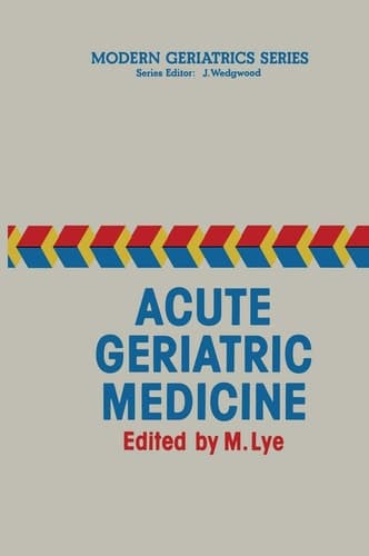 Acute Geriatric Medicine (Modern Geriatrics Series)