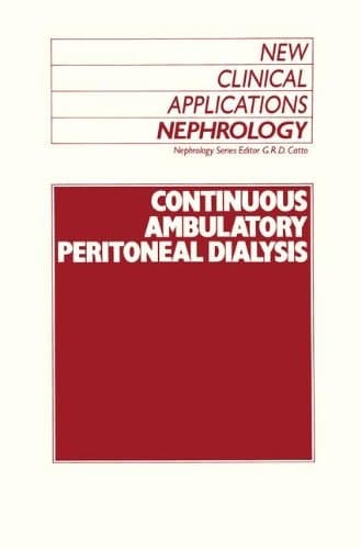 Continuous Ambulatory Peritoneal Dialysis (New Clinical Applications: Nephrology)