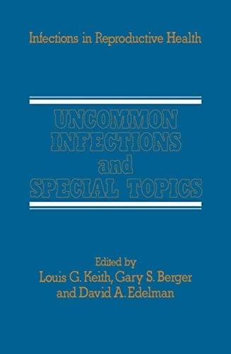 Uncommon Infections and Special Topics