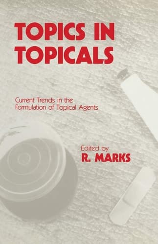 Topics in Topicals: Current Trends in the Formulation of Topical Agents