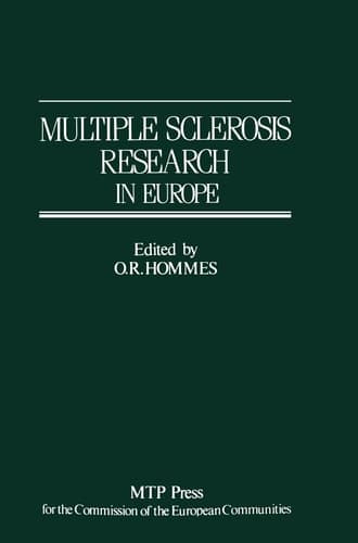 Multiple Sclerosis Research in Europe: Report of a Conference on Multiple Sclerosis Research in Europe, January 29th–31st 1985, Nijmegen, The ... Committee on Medical Public Health Research