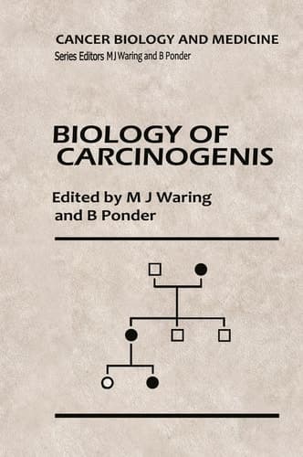 Biology of Carcinogenesis (Cancer Biology and Medicine)