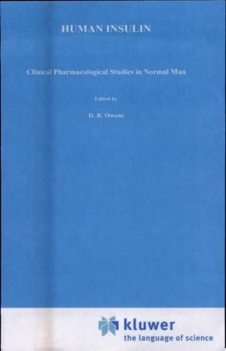 Human Insulin Clinical Pharmacological Studies in Normal Man