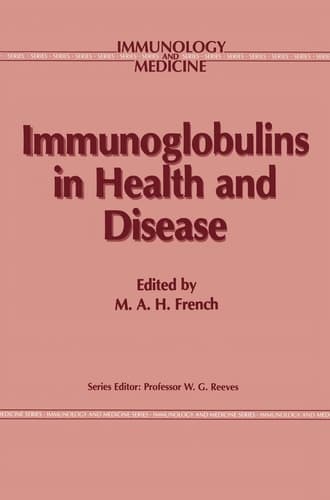 Immunoglobulins in Health and Disease (Immunology and Medicine)