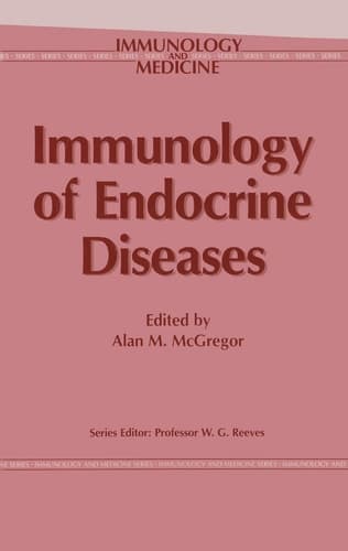 Immunology of Endocrine Diseases (Immunology and Medicine)