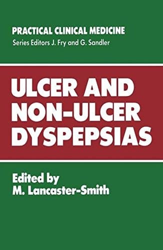 Ulcer and Non-Ulcer Dyspepsias (Practical Clinical Medicine)