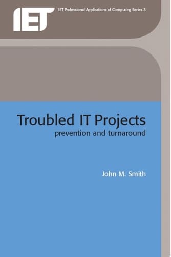 Troubled IT Projects Prevention and Turnaround