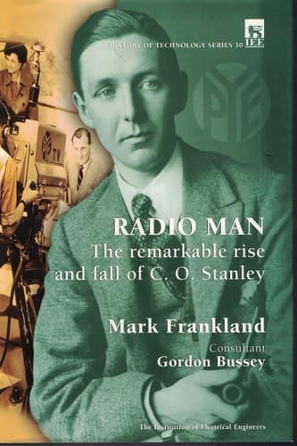 Radio Man The Remarkable Rise and Fall of C.O. Stanley