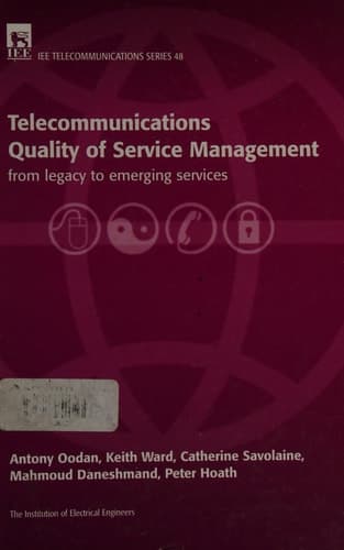 Telecommunications Quality of Service Management From Legacy to Emerging Services
