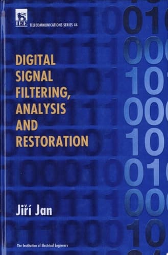 Digital Signal Filtering, Analysis and Restoration
