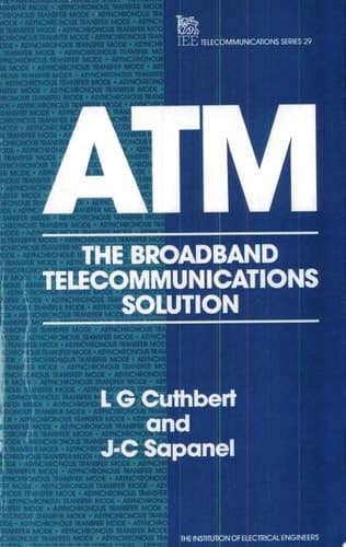 ATM The Broadband Telecommunications Solution