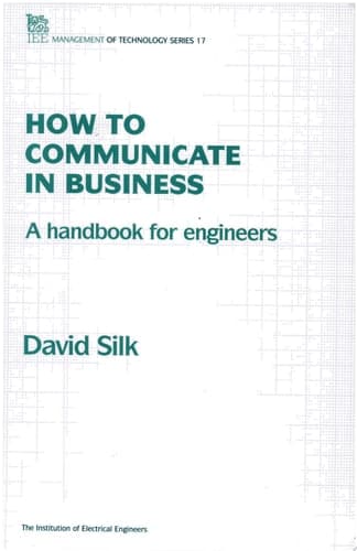 How to Communicate in Business A Handbook for Engineers