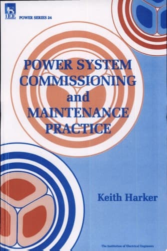 Power System Commissioning and Maintenance Practice