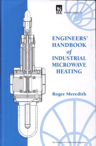 Engineers' Handbook of Industrial Microwave Heating