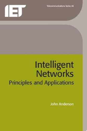Intelligent Networks Principles and Applications