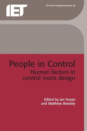 People in Control Human Factors in Control Room Design