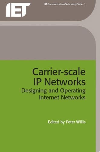 Carrier-Scale IP Networks Designing and Operating Internet Networks