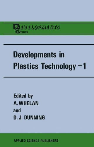 Developments in Plastics Technology—1 Extrusion