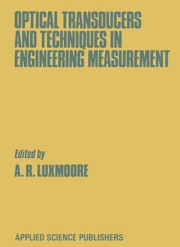 Optical Transducers and Techniques in Engineering Measurement