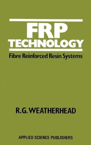 FRP Technology: Fibre Reinforced Resin Systems