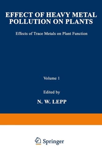 Effect of Heavy Metal Pollution on Plants Effects of Trace Metals on Plant Function
