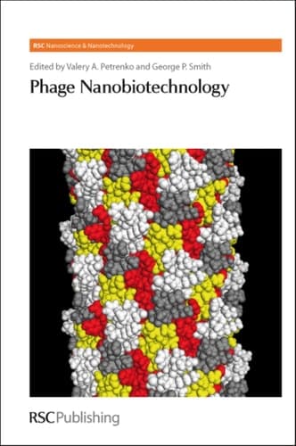 Phage Nanobiotechnology (Nanoscience, Volume 17)