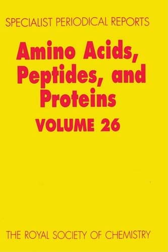Amino Acids, Peptides and Proteins Volume 26