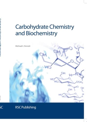 Carbohydrate Chemistry and Biochemistry Structure and Mechanism