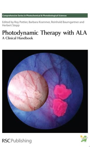 Photodynamic Therapy with ALA A Clinical Handbook
