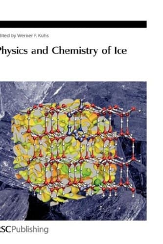 Physics and Chemistry of Ice