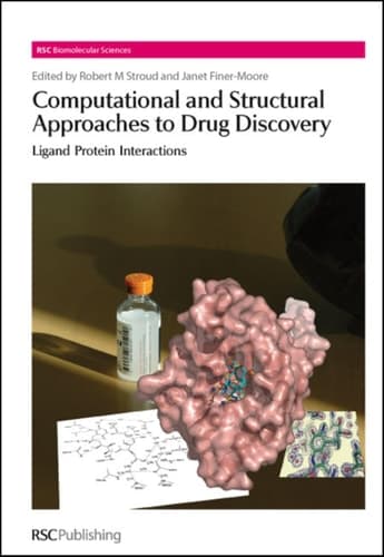 Computational and Structural Approaches to Drug Discovery Ligand-protein Interactions