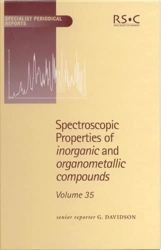 Spectroscopic Properties of Inorganic and Organometallic Compounds
