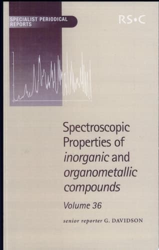 Spectroscopic Properties of Inorganic and Organometallic Compounds
