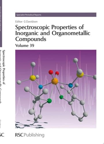 Spectroscopic Properties of Inorganic and Organometallic Compounds Volume 39