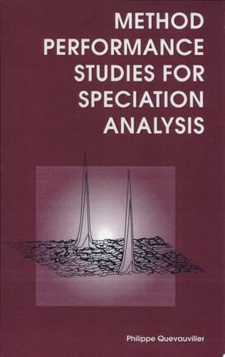 Method Performance Studies for Speciation Analysis