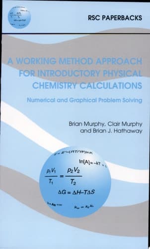 A Working Method Approach for Introductory Physical Chemistry Calculations Numerical and Graphical Problem Solving