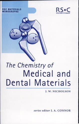 The Chemistry of Medical and Dental Materials