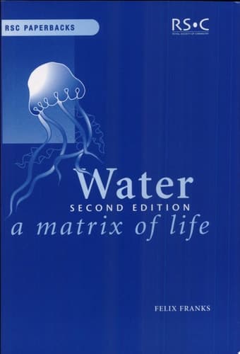 Water A Matrix of Life