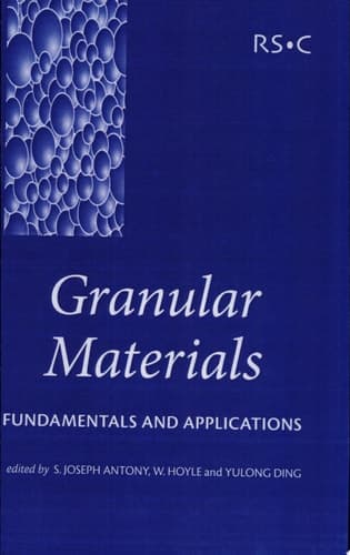 Granular Materials Fundamentals and Applications