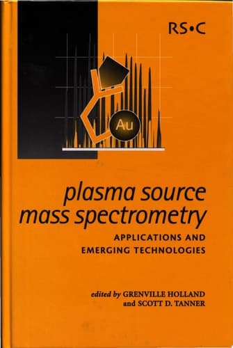 Plasma Source Mass Spectrometry Applications and Emerging Technologies