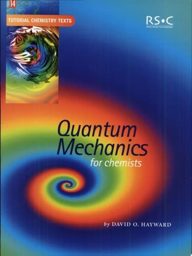 Quantum Mechanics for Chemists